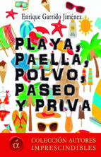 Playa, paella, polvo, paseo y priva