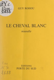Le cheval blanc