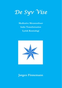 De Syv Vise - Meditative Metamorfoser - Indre Transformation - Lyrisk Kosmologi