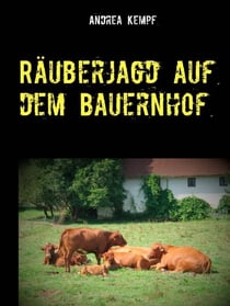 Räuberjagd auf dem Bauernhof - Erzählung
