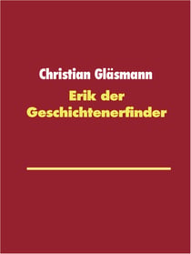 Erik der Geschichtenerfinder