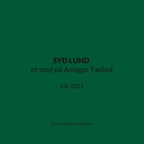 SYD LUND et sted på Amager Fælled - Juli 2021