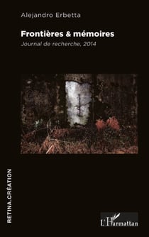 Frontières & mémoires - Journal de recherche, 2014