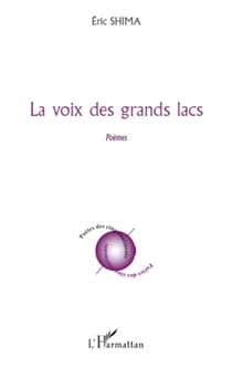 La voix des grands lacs - Poèmes
