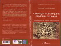 Chronique d'une enquête criminelle nationale - Le cas du régime de Hissein Habré, 1982-1990