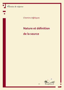 Nature et définition de la source - Ouvrage collectif sous la direction de Marco Maulu