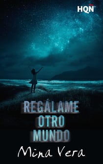 Regálame otro mundo - El mejor regalo para San Valentín, una novela de Harlequin