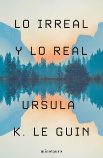 Lo Irreal y lo Real - Relatos seleccionados