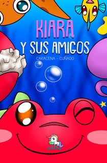 KIARA Y SUS AMIGOS VOL.8