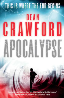 Apocalypse - A gripping, high-concept, high-octane thriller