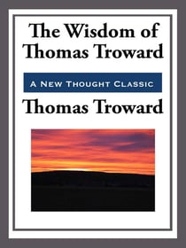 The Wisdom of Thomas Troward
