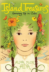 Island Treasures - Growing Up in Cuba