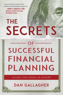 The Secrets of Successful Financial Planning - Inside Tips from an Expert