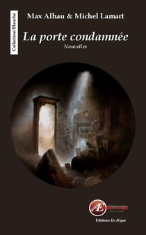 La porte condamnée - Recueil de nouvelles