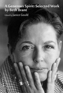 A Generous Spirit: Selected Work by Beth Brant