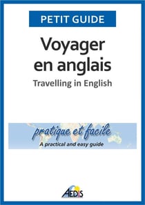 Voyager en anglais - Travelling in English