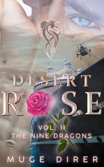 Desert Rose - The Nine Dragons - Desert Rose Trilogy, #2