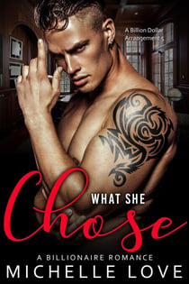 What She Chose: A Billionaire Romance - A Billion Dollar Arrangement, #5