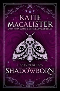 Shadowborn - A Born Prophecy, #3