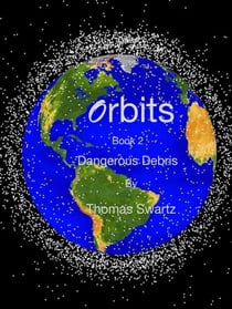 Orbits - Book 2 - Dangerous Debris - Orbits, #2