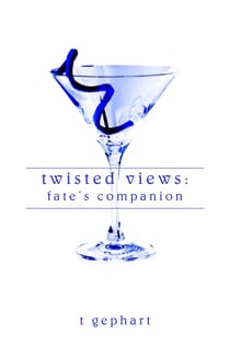 Twisted Views: Fate's Companion - Lexi, #3