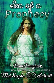 Sea of a Prophecy - Demi Daughters, #3