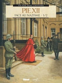 Pie XII - Tome 01 - Face au nazisme 1/2