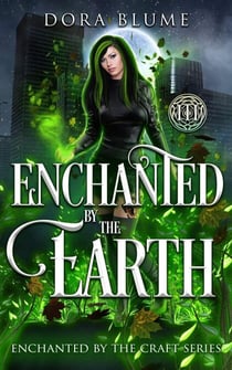 Enchanted by the Earth - Enchanted by the Craft, #3