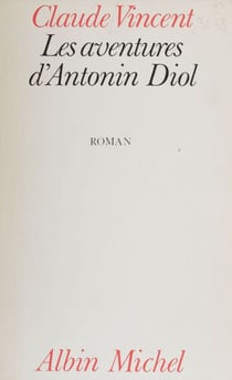 Les aventures d'Antonin Diol
