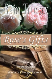 Rose's Gifts - Winds of Change, #5