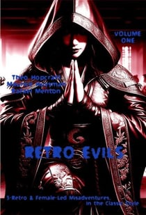 Retro Evils - Retro Evils, #1