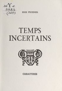 Temps incertains