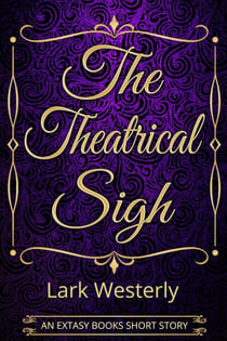 The Theatrical Sigh - A Fairy in the Bed