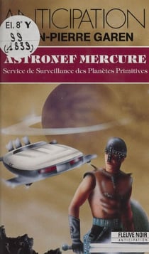Service de surveillance des planètes primitives (23) - Astronef Mercure