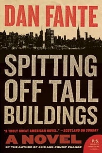 Spitting Off Tall Buildings - A Novel