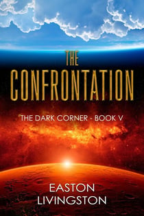 The Confrontation: The Dark Corner - Book V - The Dark Corner Archives, #5