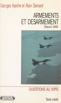 Armements et désarmement depuis 1945