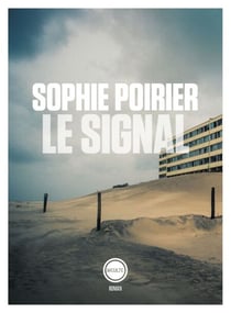 Le Signal - Récit d’un amour et d’un immeuble