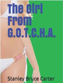 The Girl From G.O.T.C.H.A.