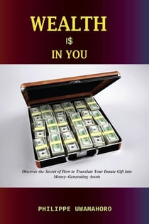 Wealth Is in You