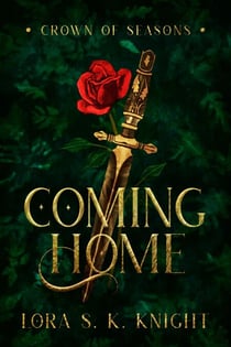 Coming Home - Crown of Seasons