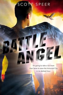 Battle Angel - An Immortal City Novel