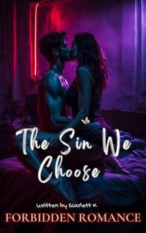 The Sin We Choose (Forbidden Romance) - Forbidden Romance