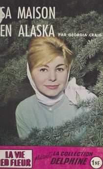 Sa maison en Alaska