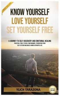 Know Yourself, Love Yourself, Set Yourself Free