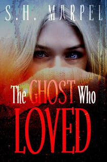 The Ghost Who Loved - Ghost Hunters Mystery Parables
