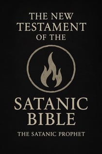 The New Testament of the Satanic Bible