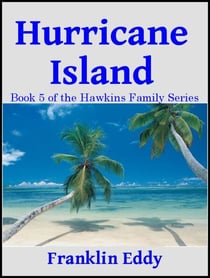 Hurricane Island - Hawkins Family Series, #5