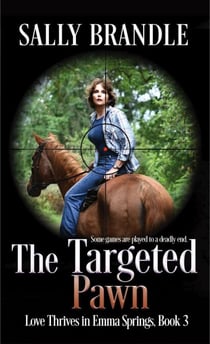 The Targeted Pawn - Love Thrives in Emma Springs, #3