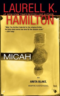 Micah - An Anita Blake, Vampire Hunter Novel